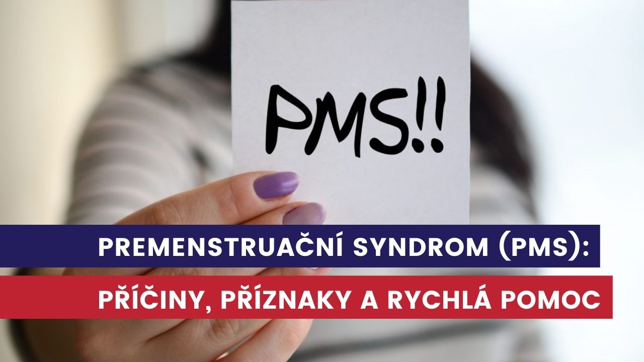 PMS, premenstruační syndrom