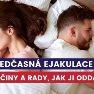 předčasná ejakulace