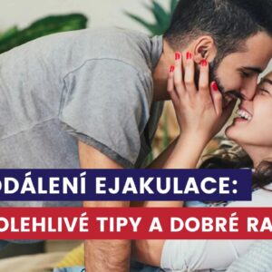 oddálení ejakulace